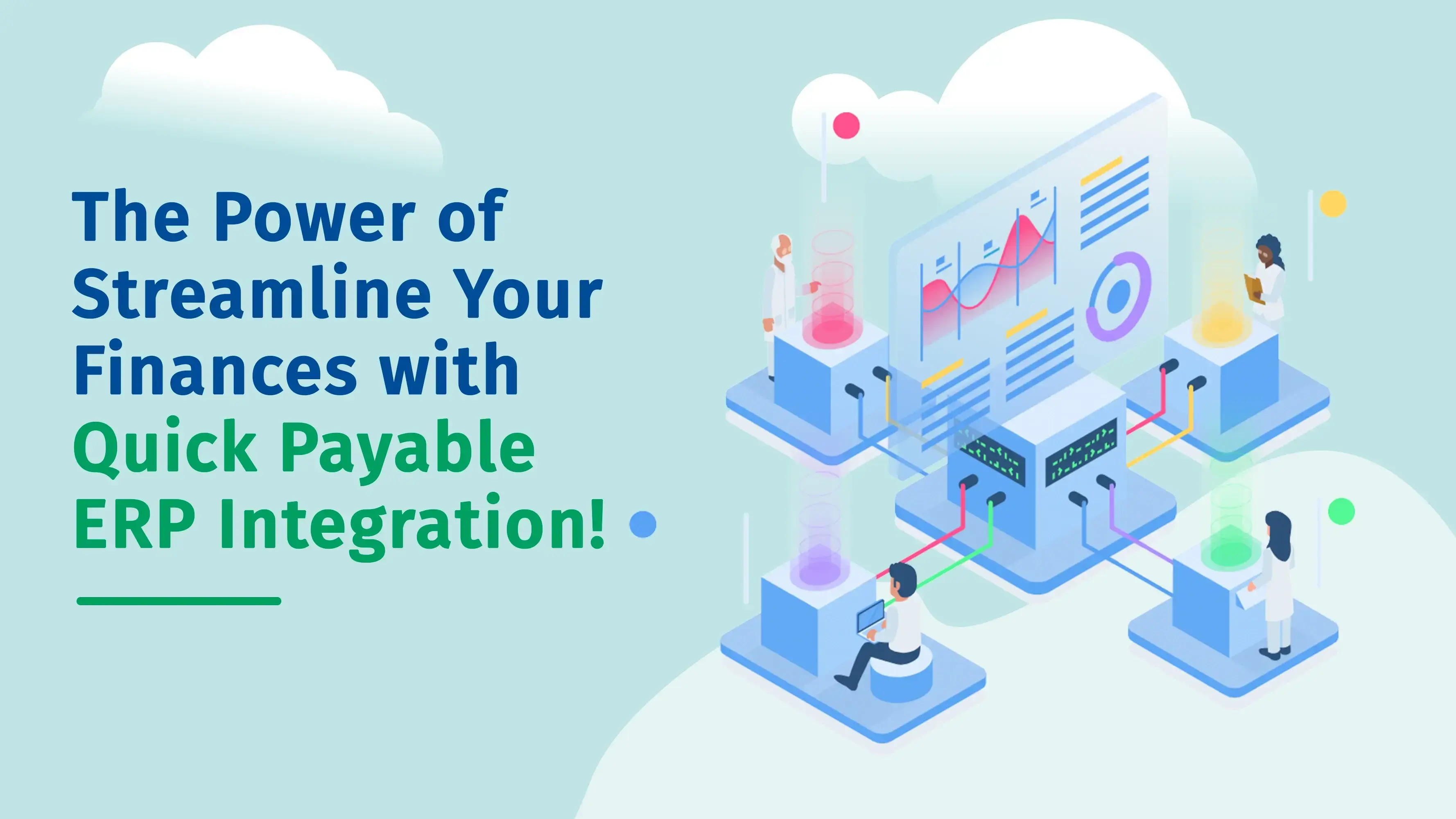 Streamline Your Finances with Quick Payable ERP Integration!
