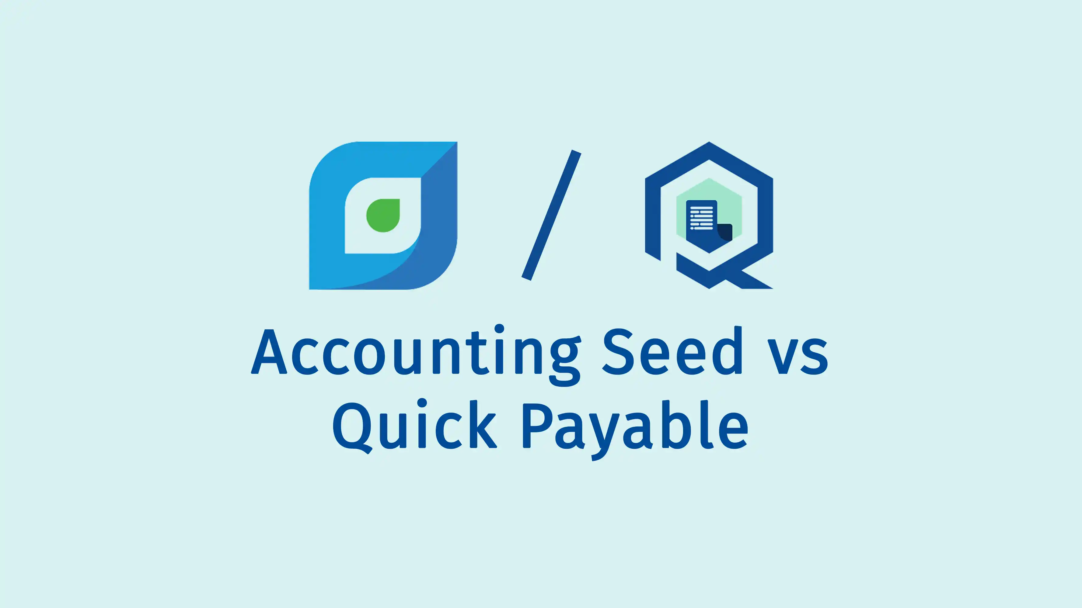 Accounting Seed vs Quick Payable