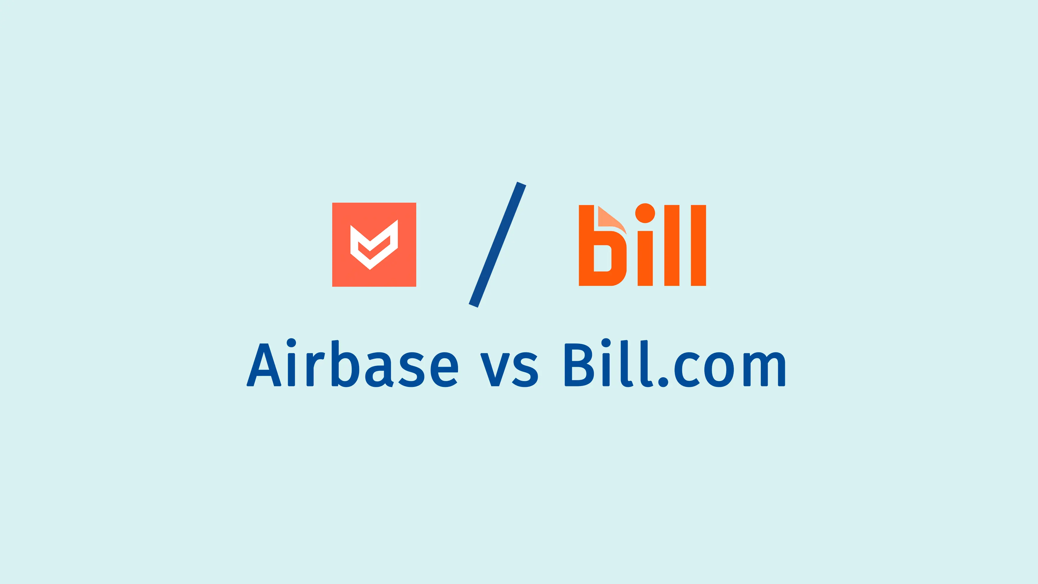 Airbase vs Bill.com Which AP Automation Platform Wins?
