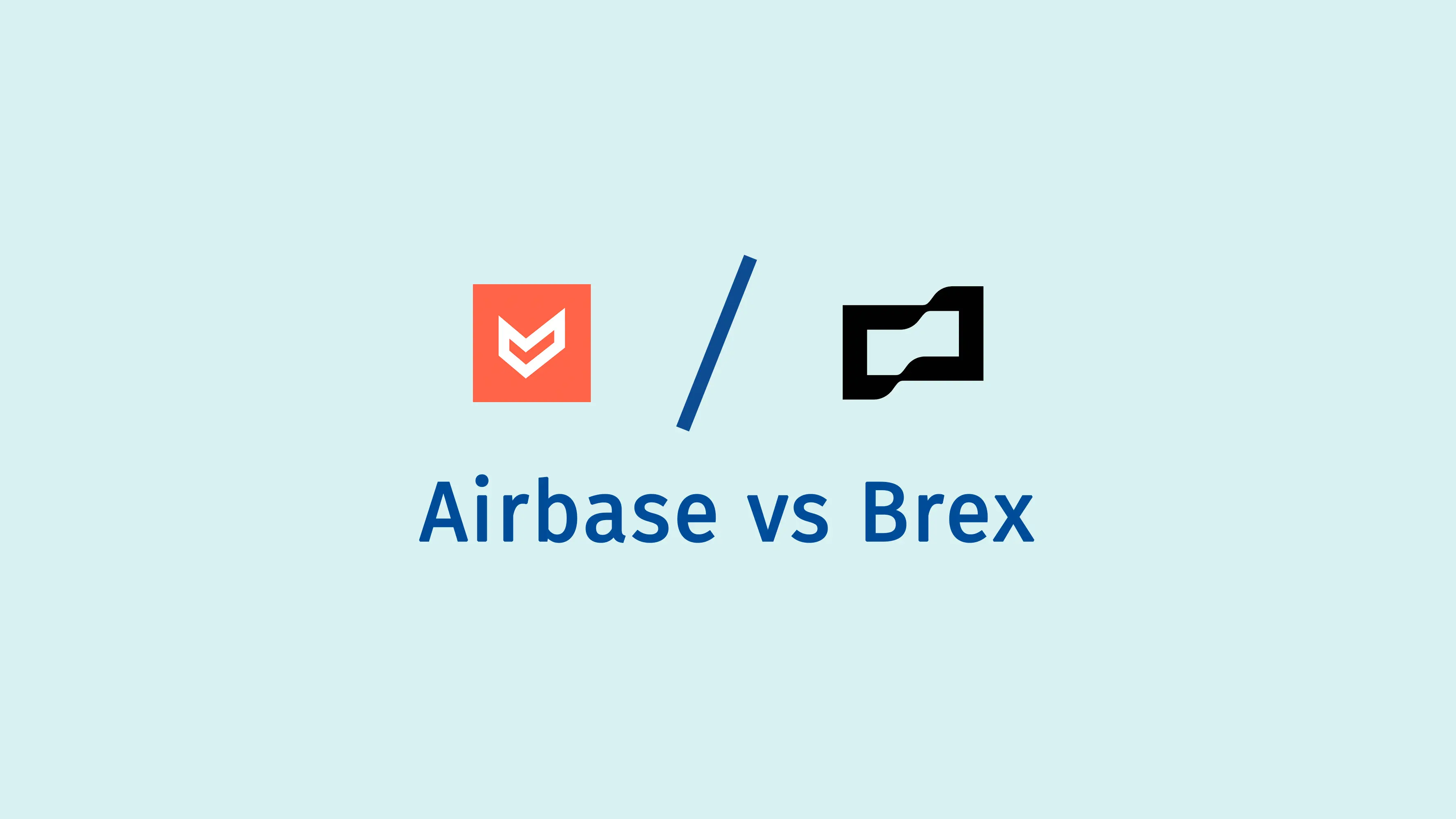 Airbase vs Brex Which AP Automation Platform Wins?