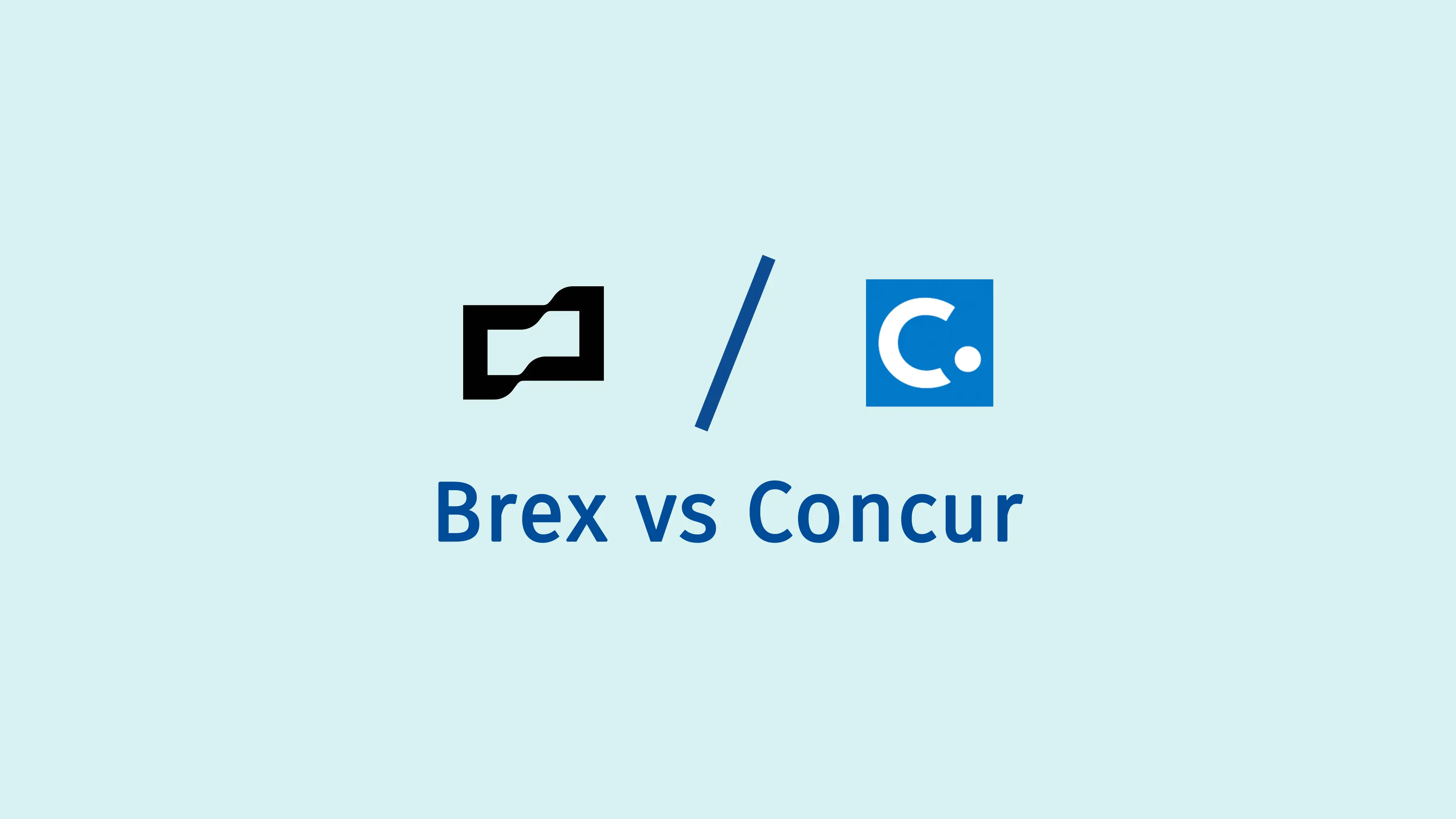 Brex vs Concur Which AP Automation Platform Wins?