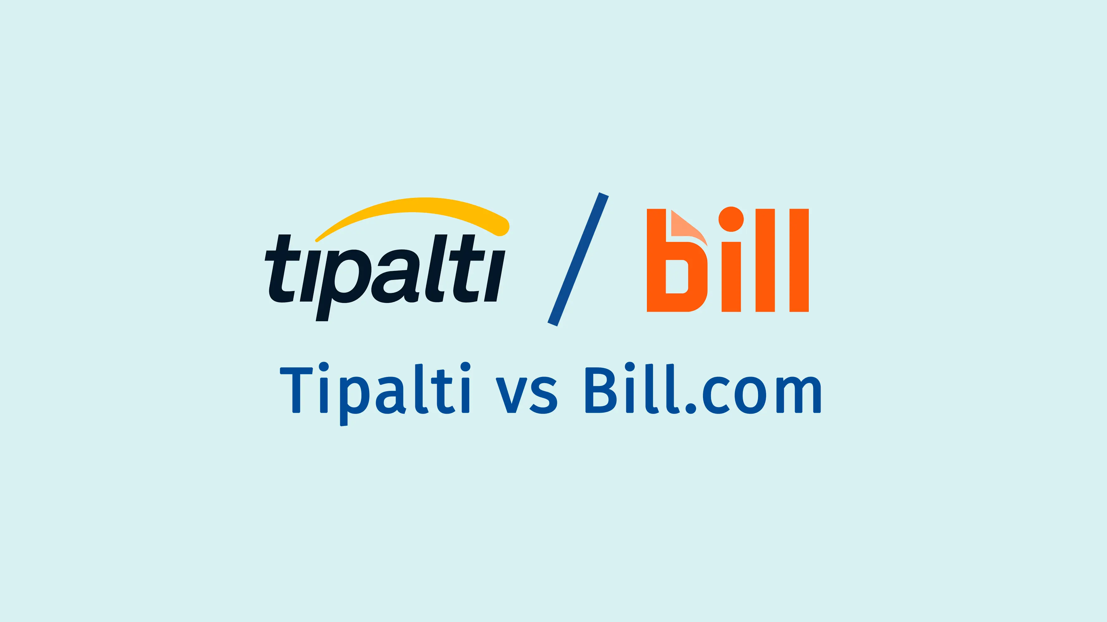Tipalti vs Bill.com 