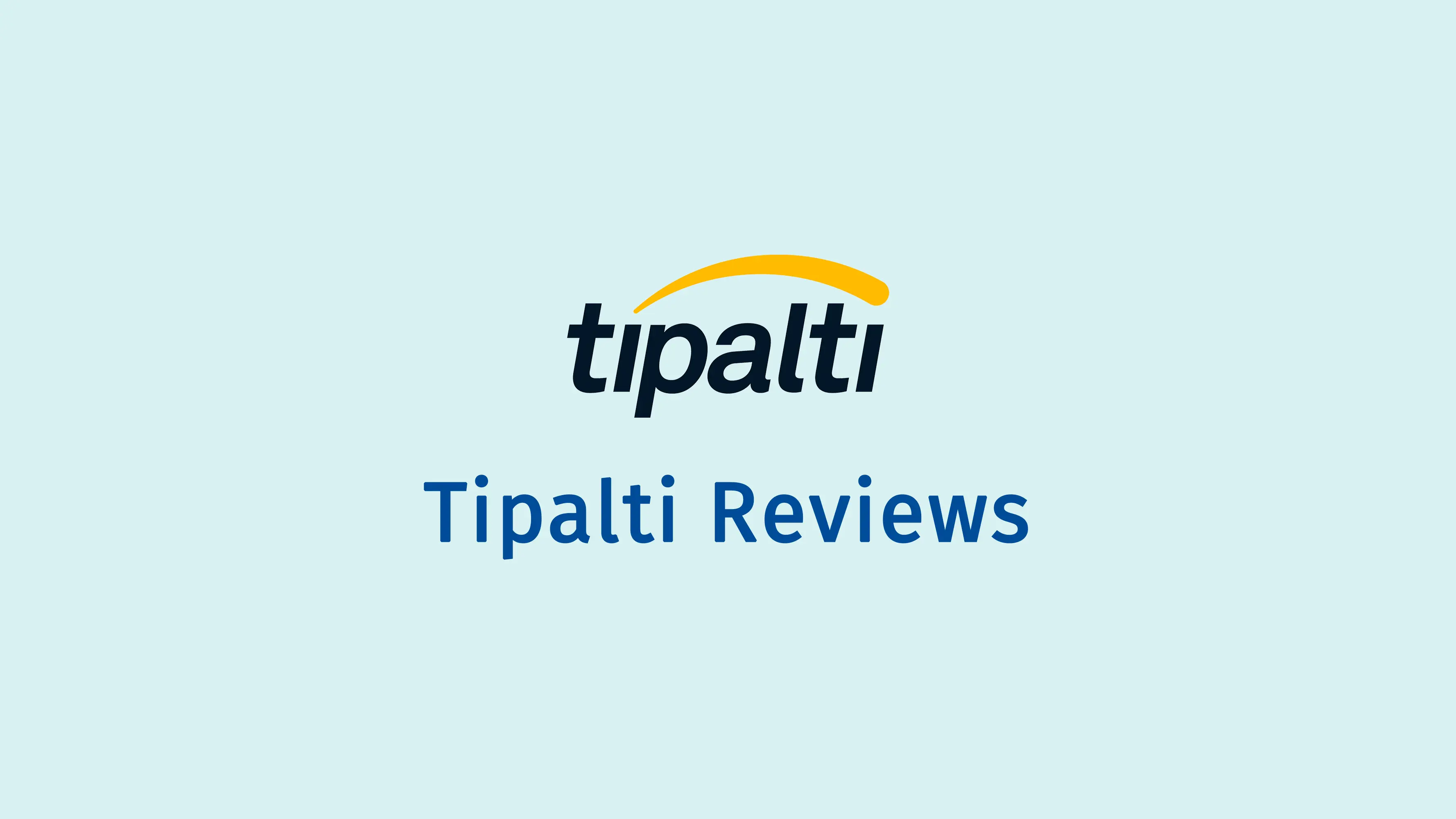 Tipalti Reviews: